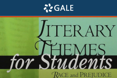 Literary Themes for Students: Race and Prejudice - Gale Ebook